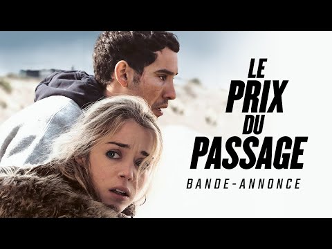 Bande-annonce du film Le Prix du passage - Réalisation Thierry Binisti Diaphana