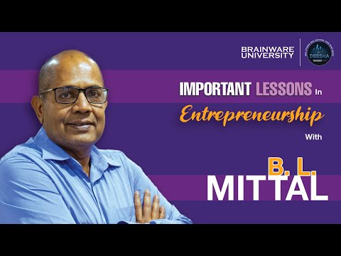 ENTREPRENEURSHIP TIPS | AN INTERACTION WTH BL MITTAL | DEESHA | BRAINWARE UNIVERSITY