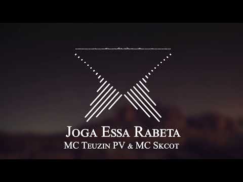 MC Teuzin PV & MC Skcot - Joga Essa Rabeta