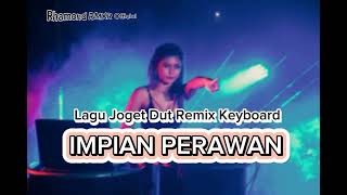 Download lagu JOGET DUT IMPIAN PERAWAN REMIX KEYBOARD 🌲🌲🌲 mp3
