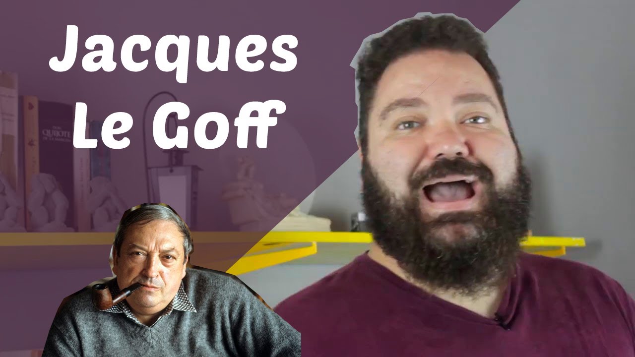 Jacques Le Goff | Grandes Nomes da História