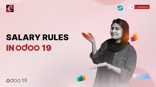 Salary Rules in Odoo 19 Explained | How Payroll Calculation Works | Odoo 19 Functional Tutorials