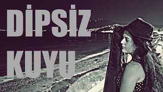 Melis Aktaş Dipsiz Kuyu ( Aleyna Tilki )