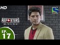 Reporters रिपोर्टर्स Episode 17 11th May 2015