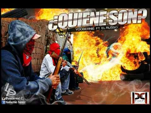 Yoobernie ft El Russo Quienes son (Prod By Pimpi)