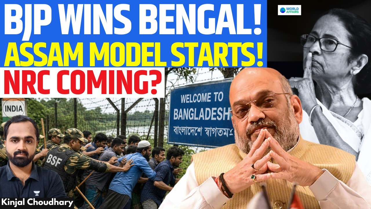 BJP Wins Bengal! Assam Model Starts - Bangladesh Concerned? NRC Next | BIG Security Shift | Kinjal