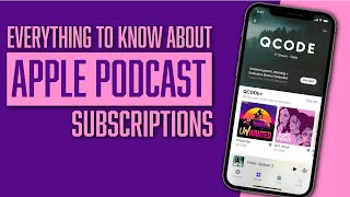 Everything to Know About Apple Podcast Subscriptions | Apple Podcast Update 2021