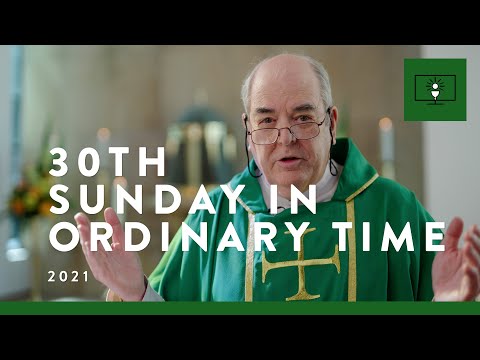 MASS FOR YOU AT HOME with Fr Brian Lucas – 30th Sunday in Ordinary Time [Yr B]