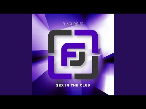 Sex in the Club (Club Mix)