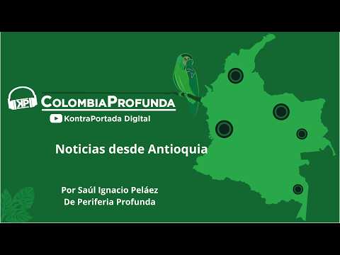 Noticias desde Antioquia #antioquia