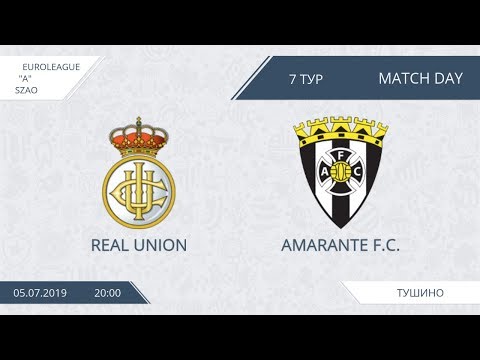 AFL19. EuroLeague. SZAO. Division B. Day 7. Real Union - Amarante F.C.