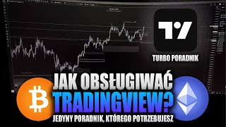 JAK OBSŁUGIWAĆ TRADINGVIEW - JEDYNY PORADNIK, KTÓREGO POTRZEBUJESZ W 2025 ROKU