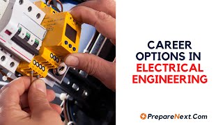 Career Options in Electrical Engineering, Career opportunities in Electrical Engineering, electrical engineering jobs