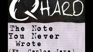 The Q Hard - The Note You Never Wrote (ft. Carlos Jara) (Alternate Take)