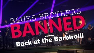 Blues Brothers Banned - Back at the Barbirolli
