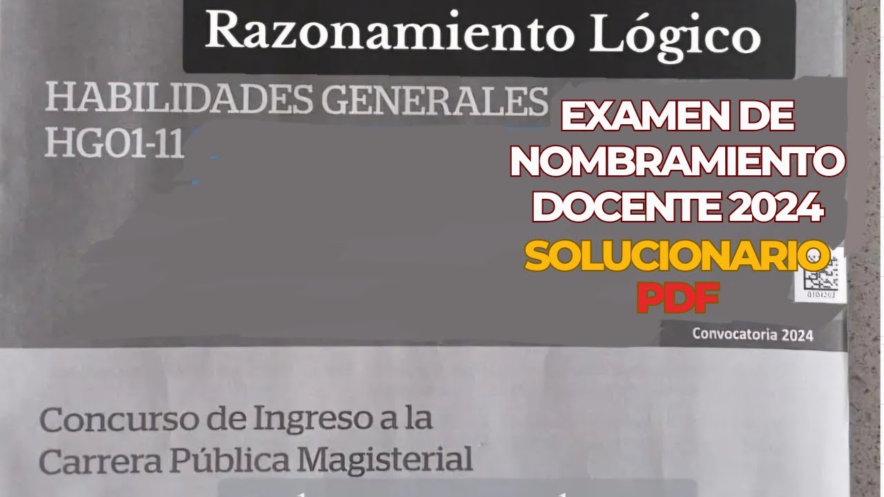 EXAMEN DE NOMBRAMIENTO DOCENTE 2024 - SOLUCIONARIO COMPLETO