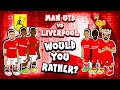 🔴Man Utd vs Liverpool🔴 (#2 Would You Rather Feat Bruno Salah Rashford Mane 2-4 Highlights 2021)