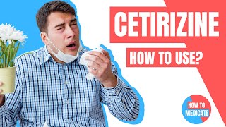 How to use Cetirizine? (Zyrtec, Reactine, Prevalin) - Doctor