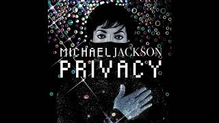 Michael Jackson - Privacy (AC Mix) [Audio HQ]