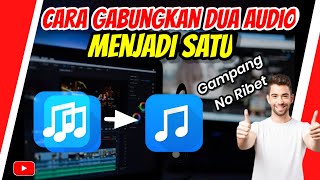 Download lagu Cara Menggabungkan Dua Audio Menjadi Satu ~Tutorial Milenial mp3 Download lagu Cara Menggabungkan Dua Audio Menjadi Satu ~Tutorial Milenial mp3