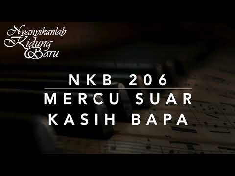 NKB 206 Mercu Suar Kasih Bapa (Let the Lower Lights Be Burning) - Nyanyikanlah Kidung Baru