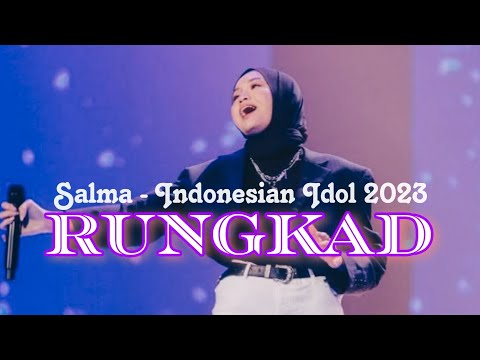 Salma - Rungkad (Lyrics/Lirik) || Indonesian Idol 2023