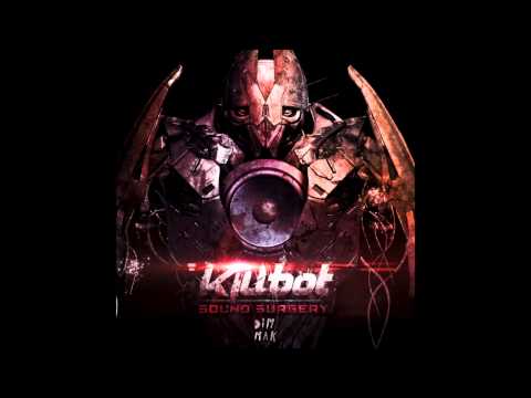 Killbot - I'll Fuck It