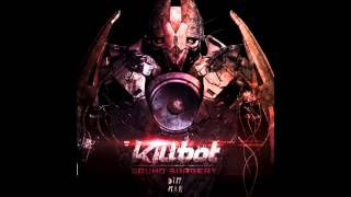 Killbot - I'll Fuck It
