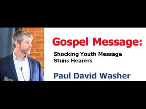 ＜Gospel Message＞ Paul Washer：Shocking Youth Message Stuns Hearers