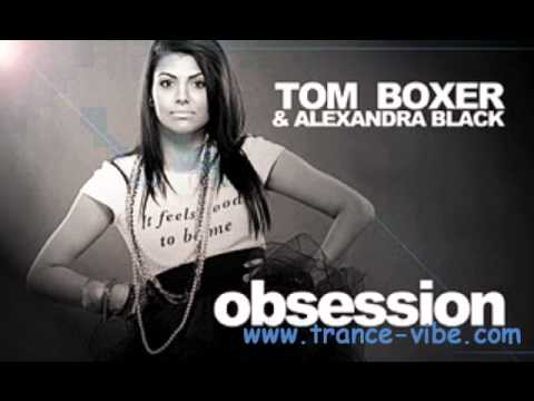 Tom Boxer & Alexandra Black - Obsession
