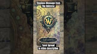 Timeless Message from the Universe #wisecouncill #tarot #foryou
