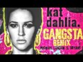 Kat Dahlia - Gangsta (DUBSTEP & TRAP HOUSE ...