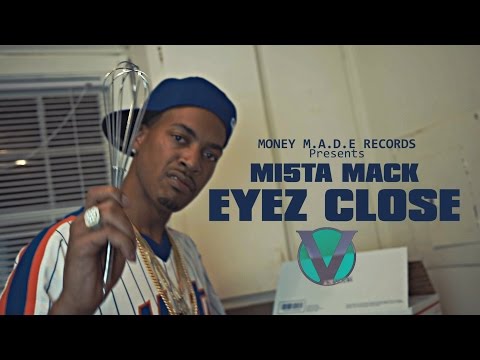 Mi5ta Mack - Eyez Close (Viral Video)