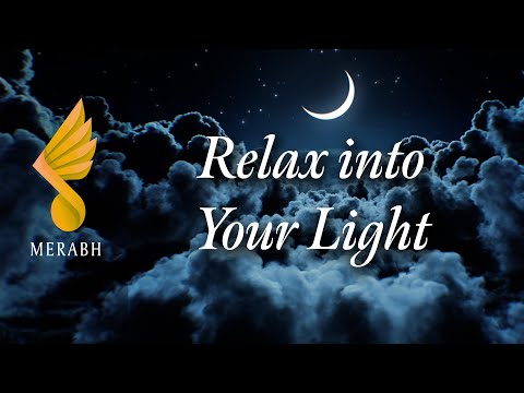 Relax into Your Light - Merabh