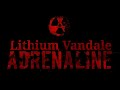 Lithium Vandale Adrenaline Dark Industrial Dance EBM Cybergoth Electro Gothic Techno Metal Goth