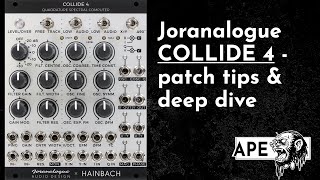 Video thumbnail for Joranalogue Collide 4 - experimental synth voice for Eurorack by APE Performance Electronics