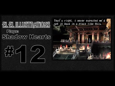 El El Plays Shadow Hearts Episode 12: Epic Monster Design