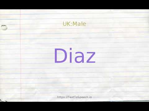 How to pronounce diaz