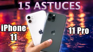 iPhone 11 &amp; 11 Pro : 15 Astuces &amp; Fonctions Cachées