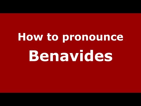 How to pronounce Benavides