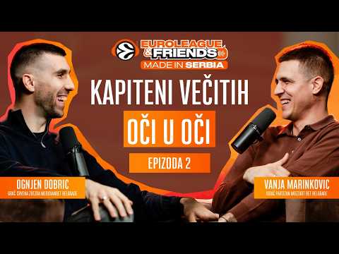 Kapiteni večitih oči u oči | EuroLeague & Friends: Made in Serbia EP 02