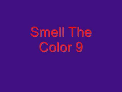 Smell The Color 9