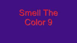 Smell The Color 9