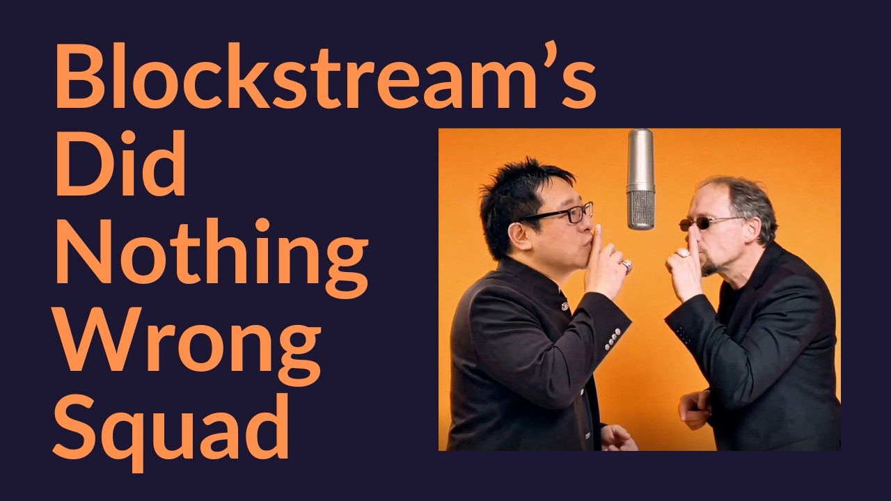 Blockstream's "Did Nothing Wrong" Squad