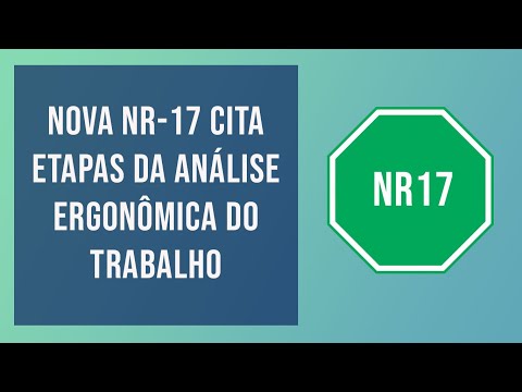 Nova NR 17 cita etapas na realização da Analise Ergonômica do Trabalho