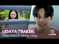 For The Love Ligaya Episode Trailer Ashtine Olviga And Ethan David Studio Viva