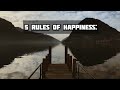5 Rules Of Happiness Motivational Quotes 130 Worldwidemax