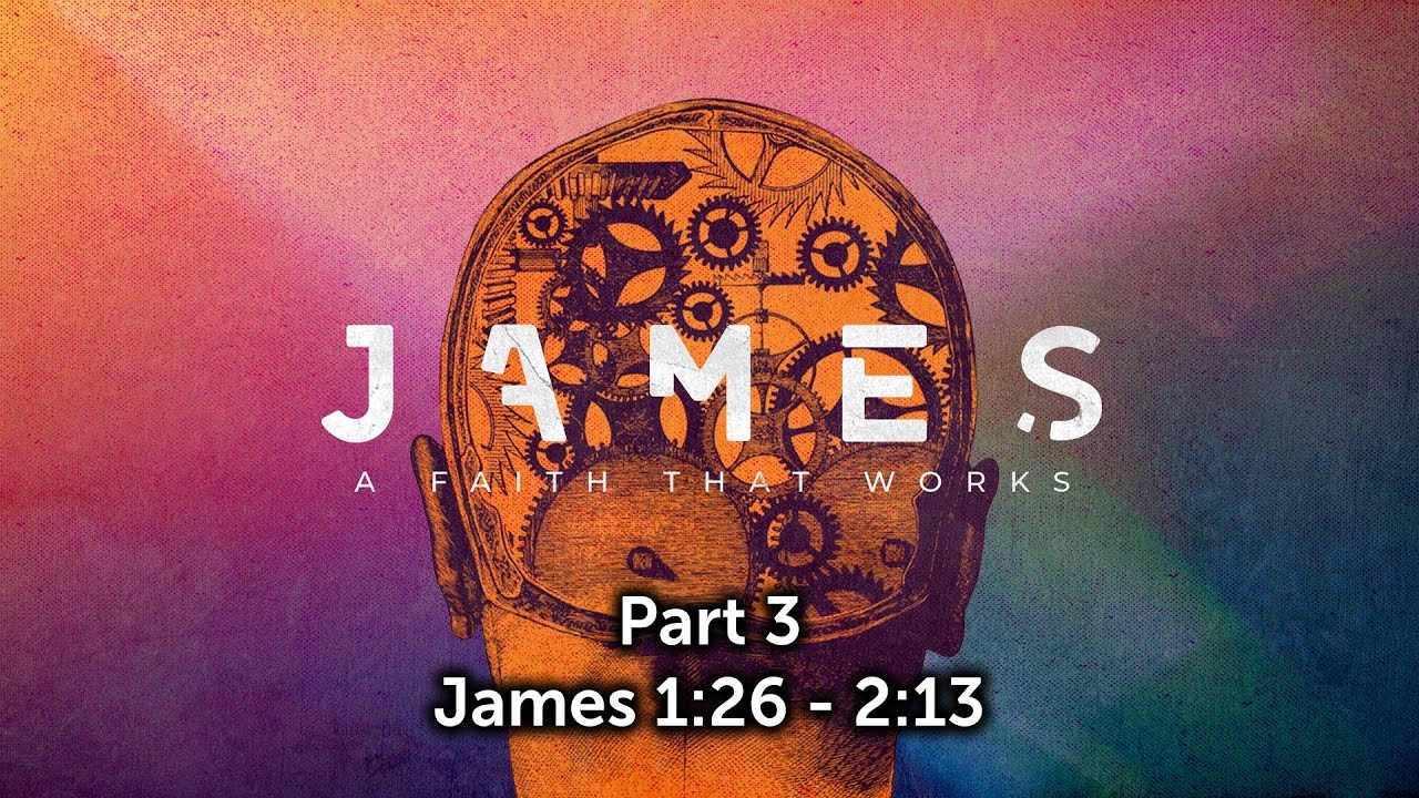 James: A Faith That Works (James Series Part 3)