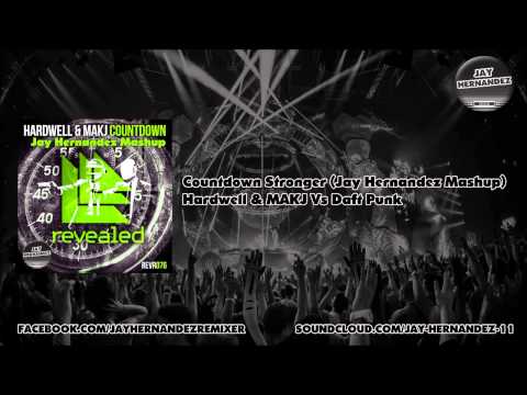 Countdown Stronger (Jay Hernandez Mashup) - Hardwell & MAKJ Vs Daft Punk ¡¡¡FREE DOWNLOAD!!!
