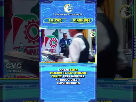 LANZAN FERIA “REACTIVA LA PAZ, AGUANTE COLLITA” PARA IMPULSAR A PRODUCTORES Y EMPRENDEDORES
